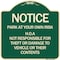 Signmission Park at Your Own Risk H.O.A. Not Responsible for Theft or Damage to Vehicles o, A-DES-G-1818-23536 A-DES-G-1818-23536 - alternate 1